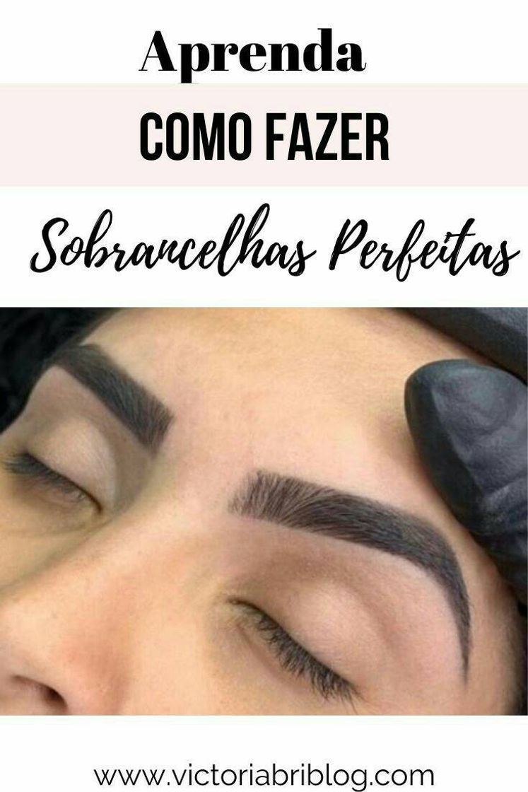 Moda aprenda a Fazer Sobrancelhas 