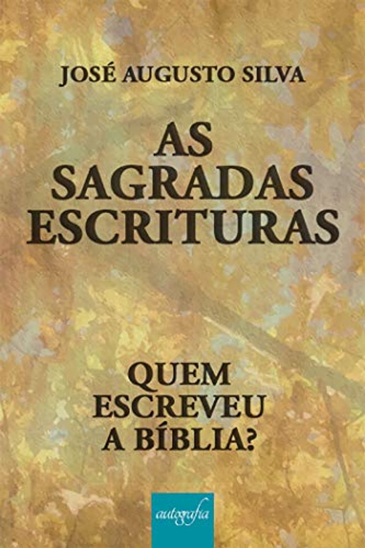 Libro As sagradas escrituras: quem escreveu a bíblia?