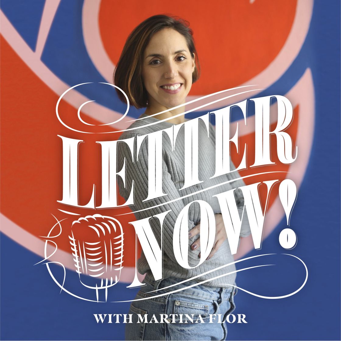 Moda ‎PODCAST // Letter Now! with Martina Flor