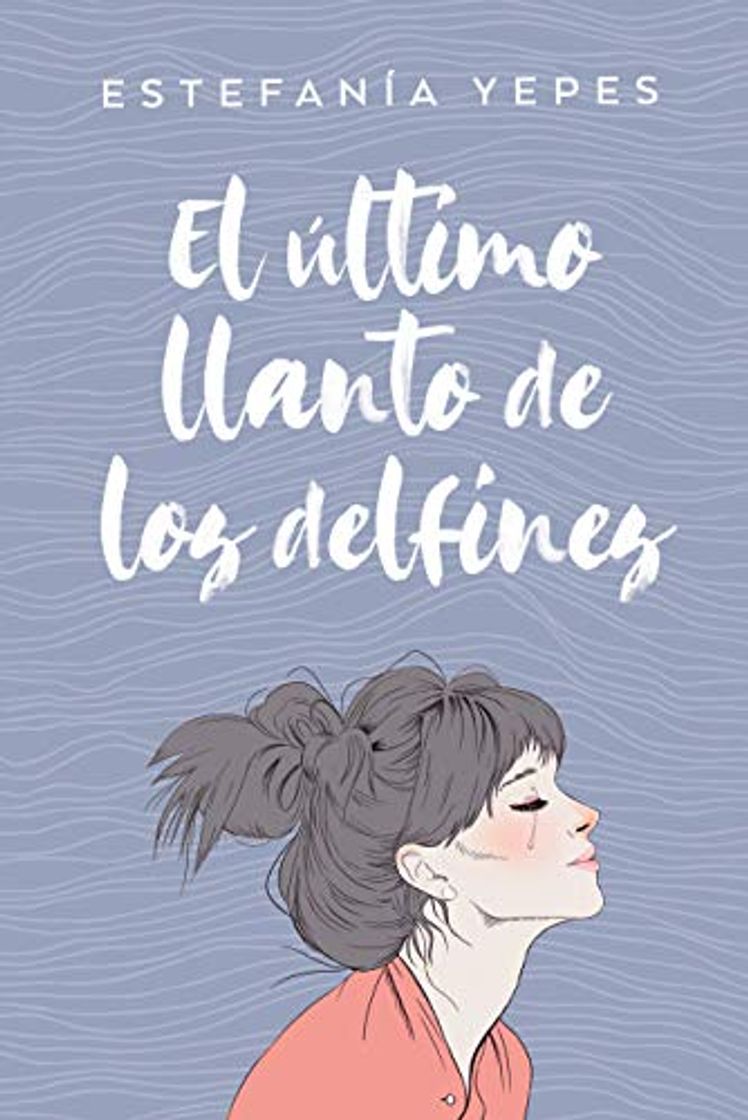 Libro El último llanto de los delfines 