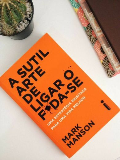 Livro A sutil arte de ligar o f*da-se