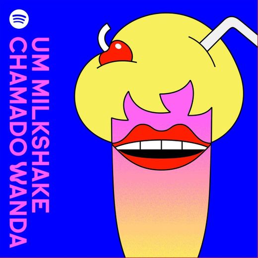 Podcast Um milkshake chamado Wanda