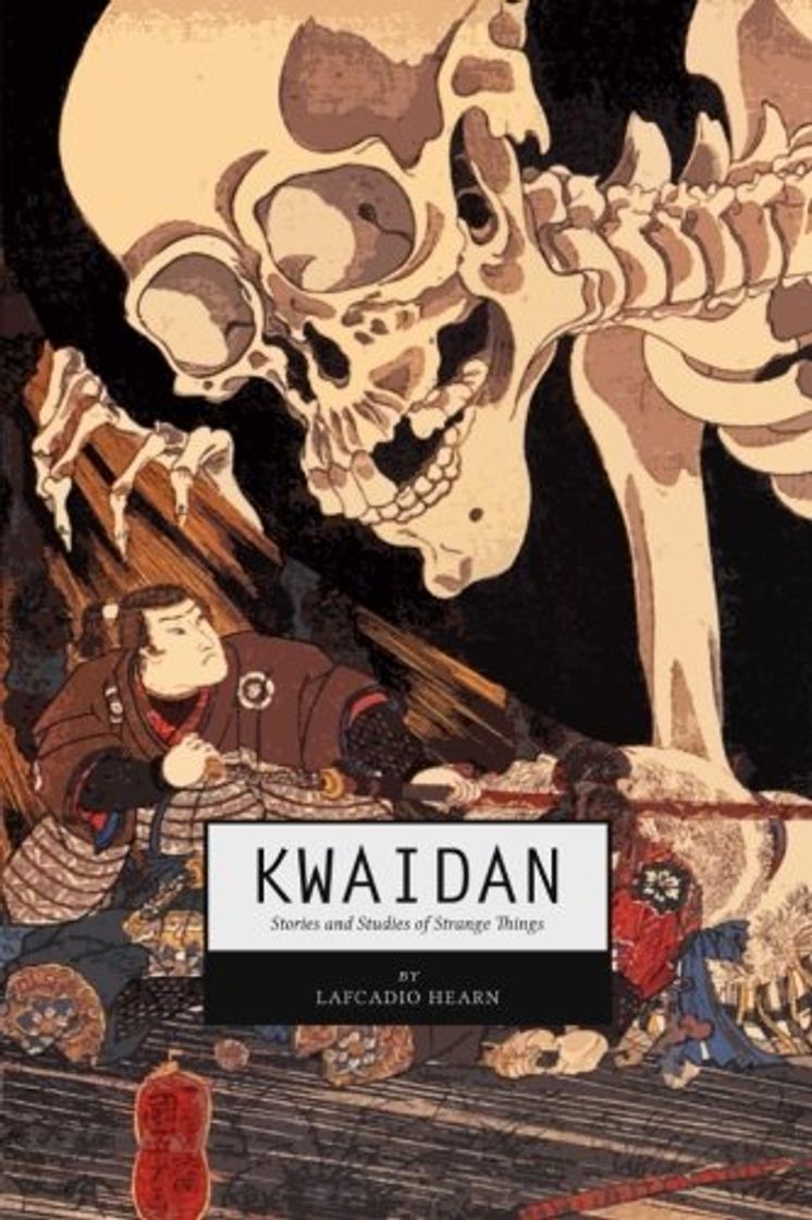 Book Kwaidan: Stories and Studies of Strange Things