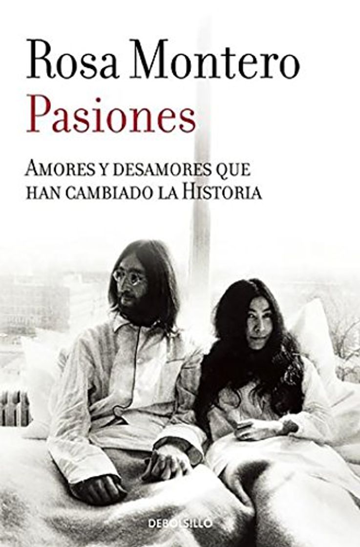 Book Pasiones: Amores y desamores que han cambiado la Historia