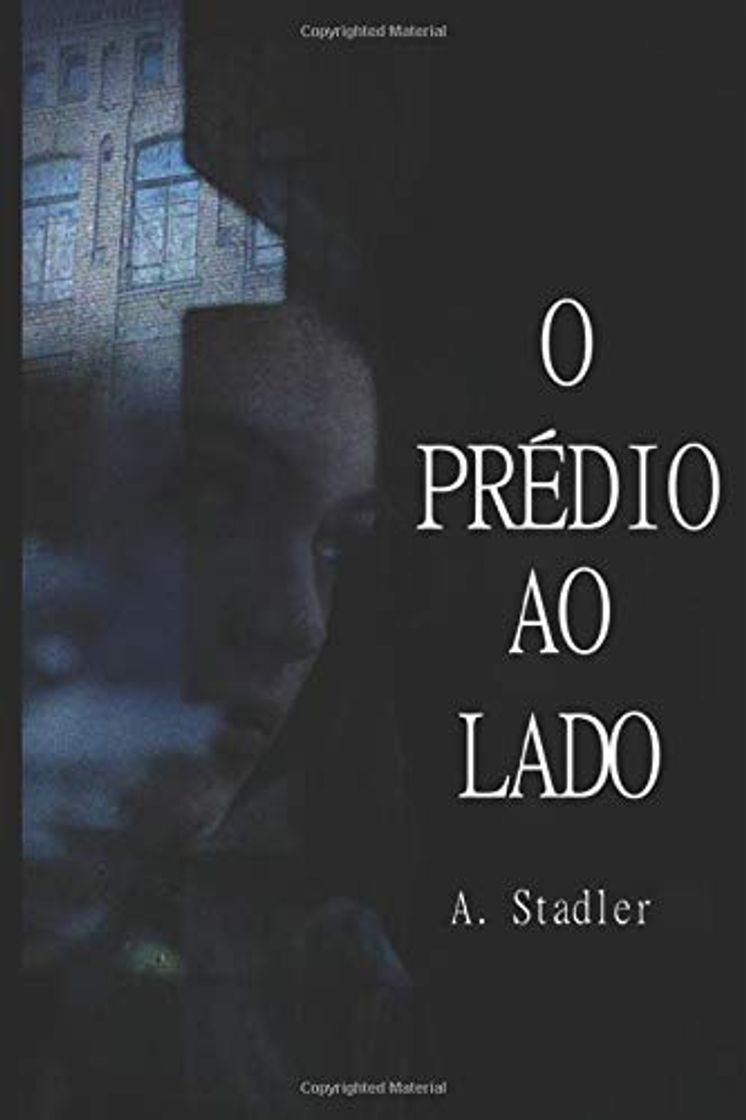 Libro O Prédio ao Lado: Nada e ninguém é o que parece