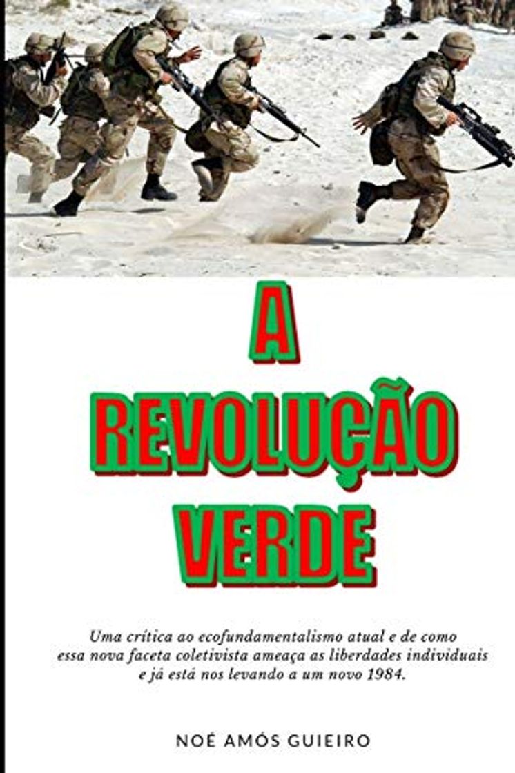 Libros A Revolução Verde: Uma crítica ao ecofundamentalismo atual e de como essa