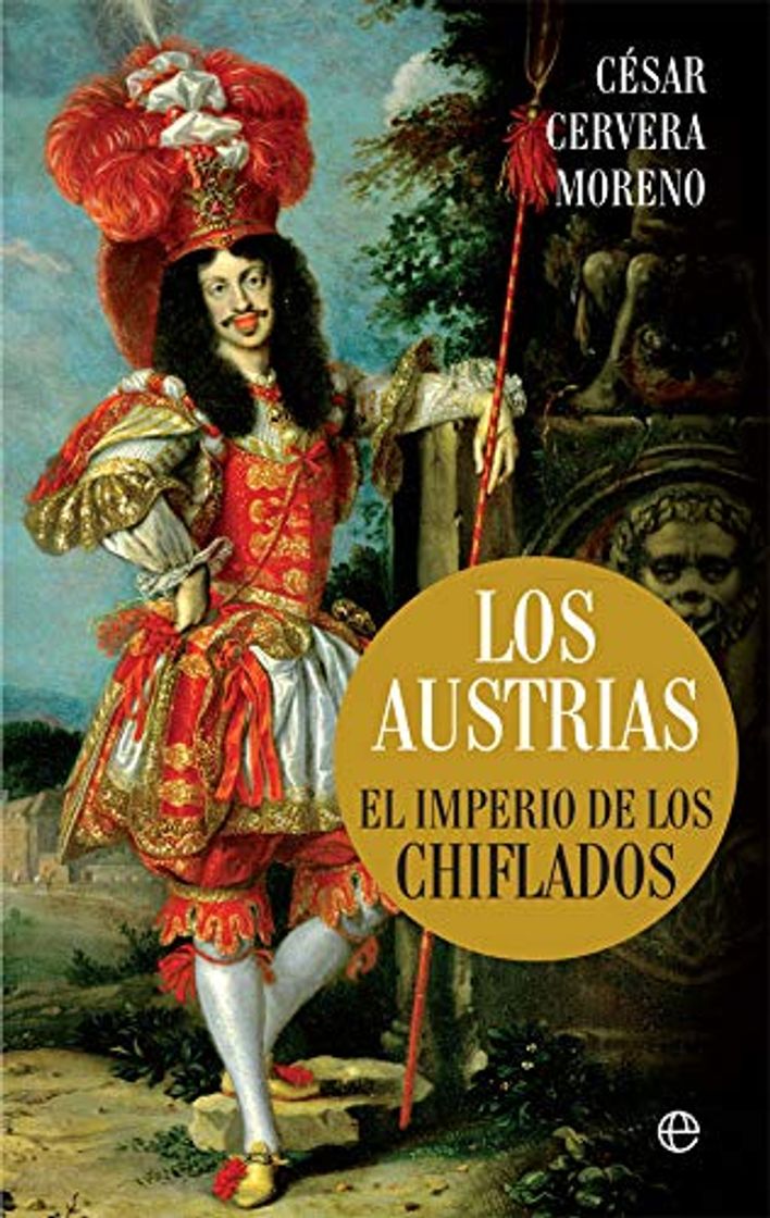 Book Los Austrias: El imperio de los chiflados