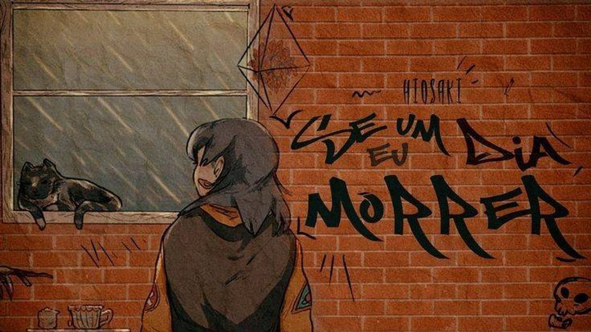 Music Hiosaki- Se um dia eu morrer 