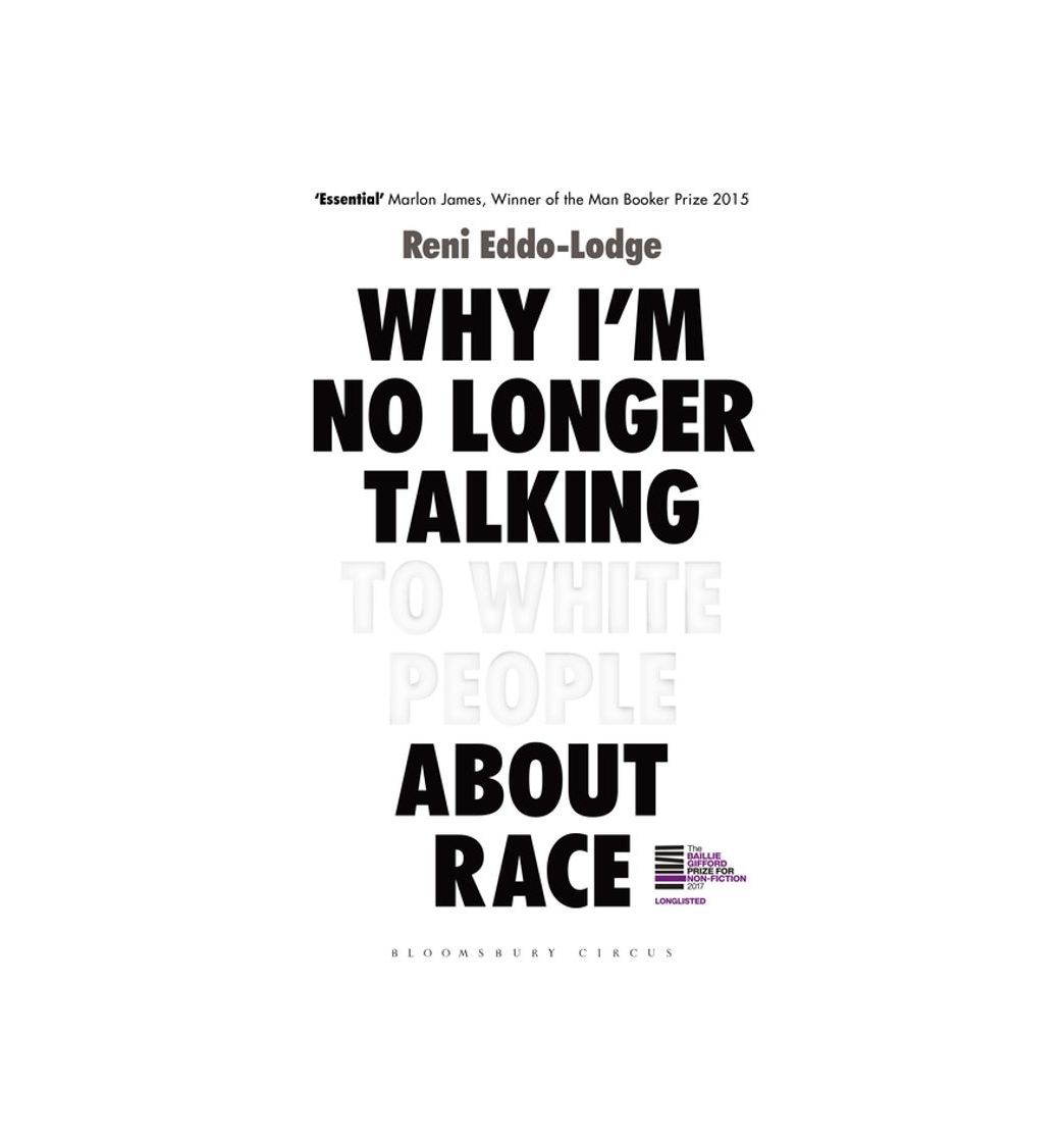 Productos Why I Am No Longer Talking To White People About Race