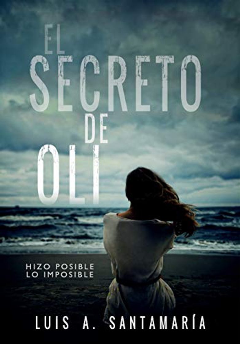 Book EL SECRETO DE OLI: El misterio de un niño que cambió el