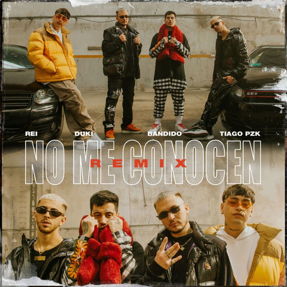 No Me Conocen (Remix) [con DUKI, Rei & Tiago PZK]