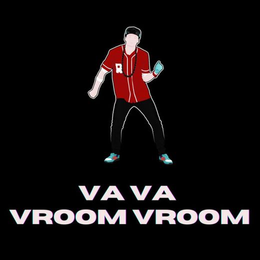 Va Va Vroom Vroom - Remix