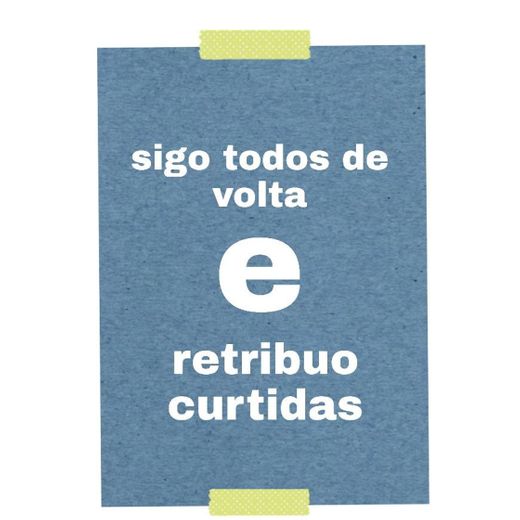 Sigo todos de volta!!