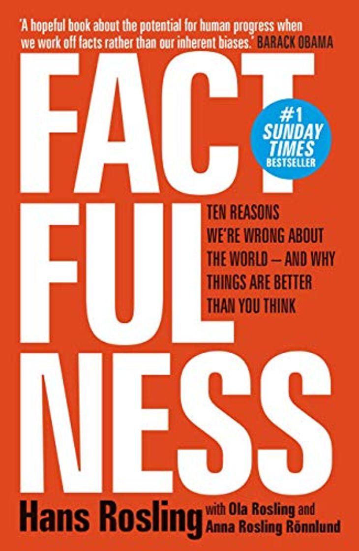 Libro Factfulness: Ten Reasons We're Wrong About The World - And Why Things