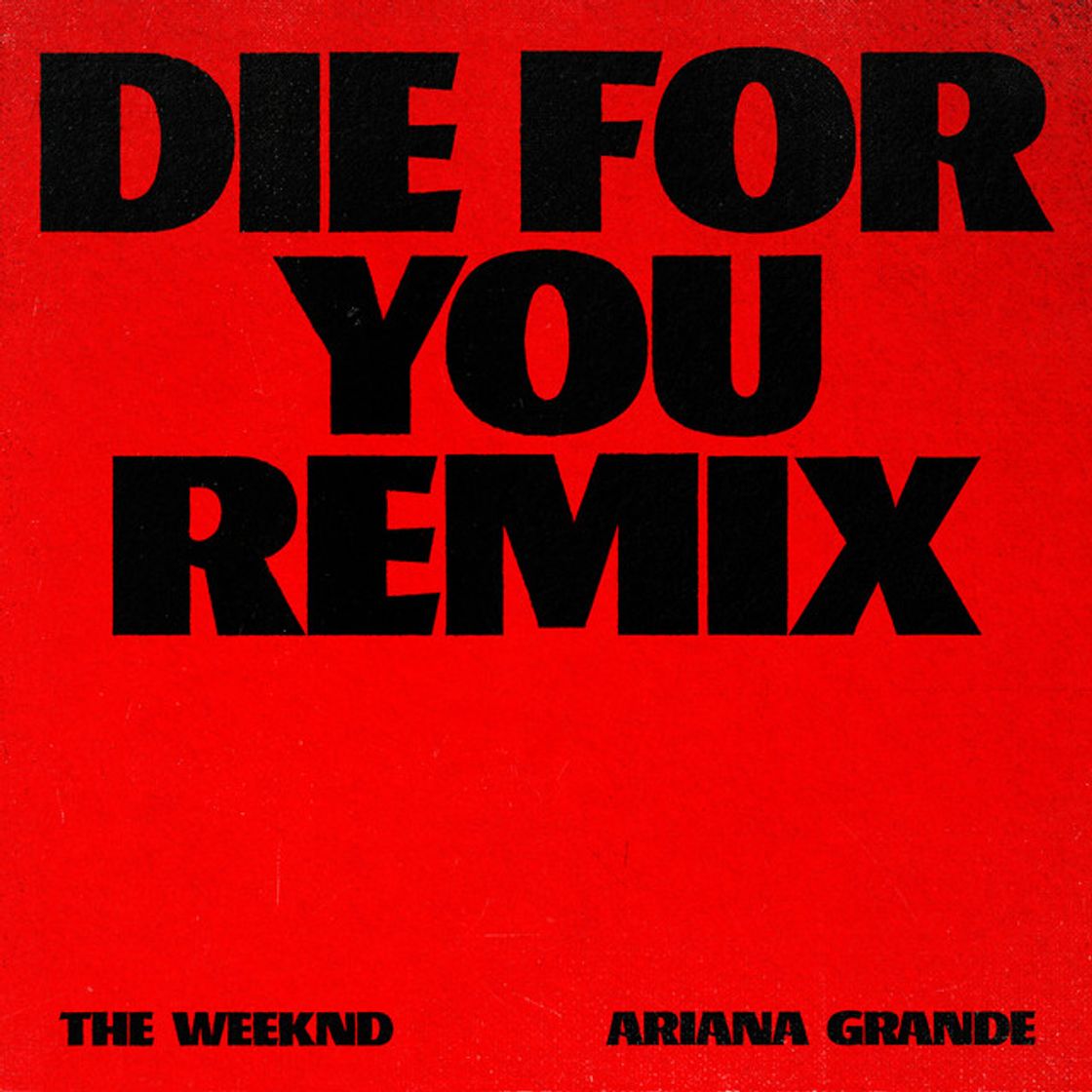 Canción Die For You - Remix