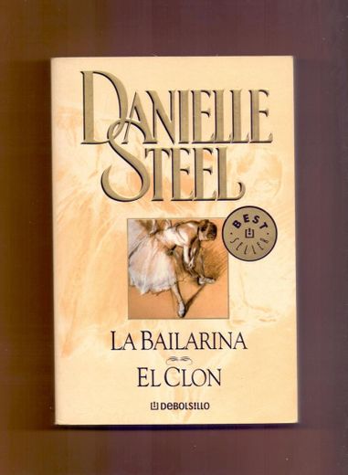 Danielle Steel La Bailarina El Clon 