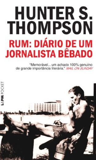 Rum. Diário De Um Jornalista Bêbado - Coleção L&PM Pocket