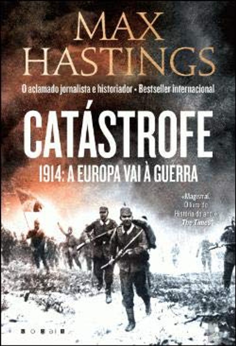 Books Catástrofe 1914: A Europa vai à Guerra  Max Hastings