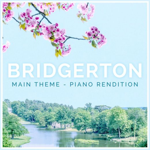 Main Theme (from "Bridgerton") - Piano Rendition