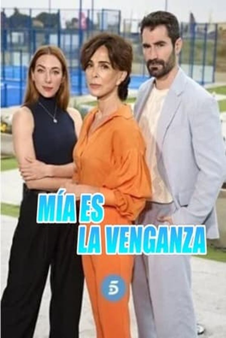 Serie Mía es la venganza