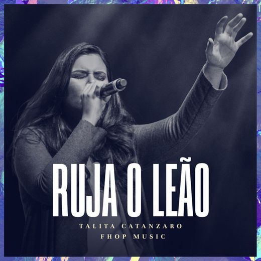 Ruja o Leão - Ao Vivo