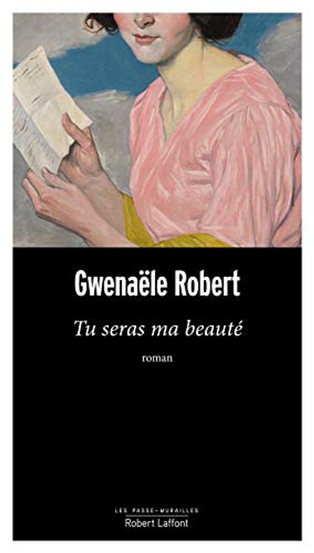 Libros Tu seras ma beaute (Les passe-murailles)