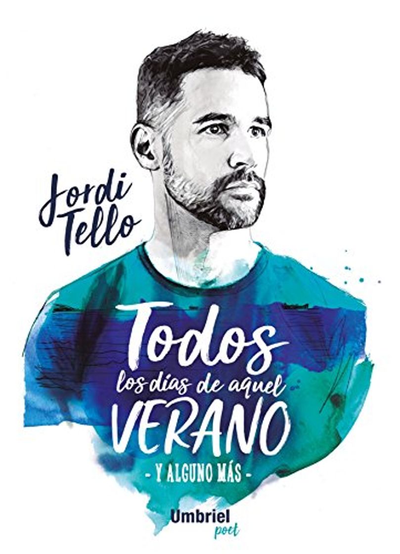 Todos los días de aquel verano (Umbriel poesía)
