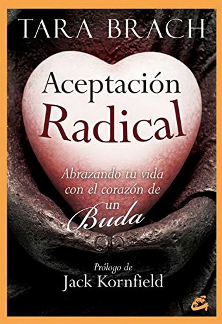 Libro Aceptación Radical: Abrazando tu vida con el corazón de un Buda