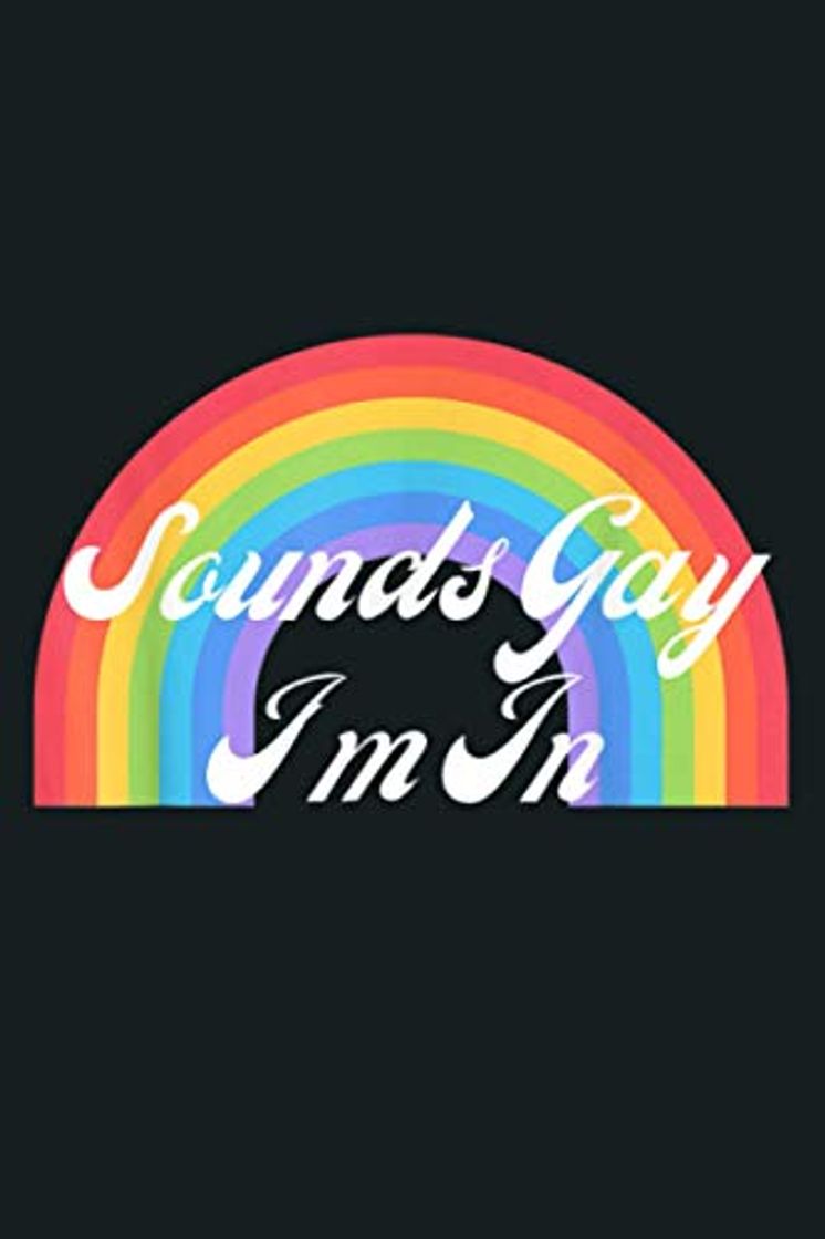 Book Funny Gay Pride Sounds Gay I M In LGBTQ: Notebook Planner