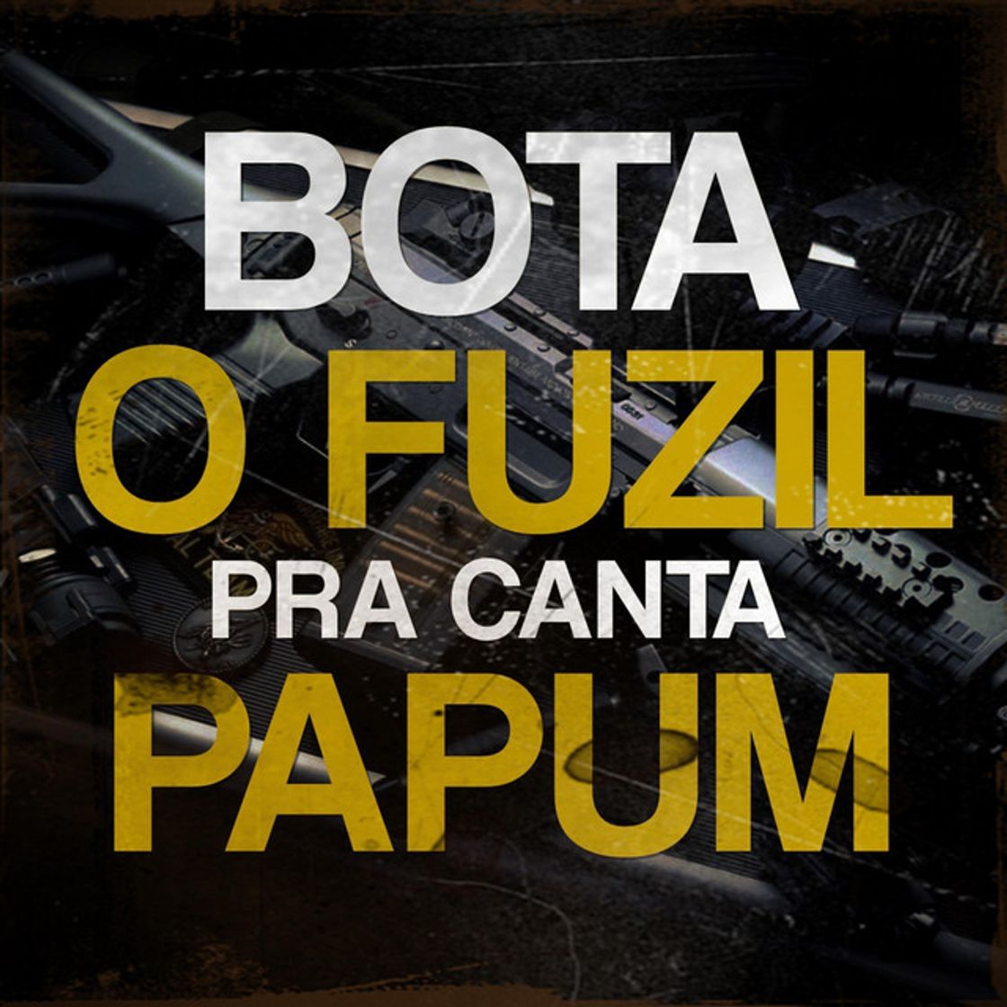 Music BOTA O FUZIL PRA CANTAR PAPUM (Meme)