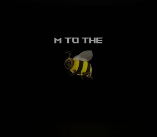 M to the bee