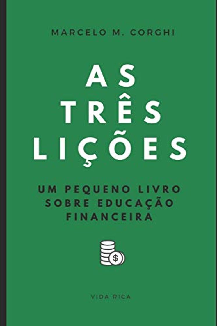 Libro As três lições: Um pequeno livro sobre educação financeira