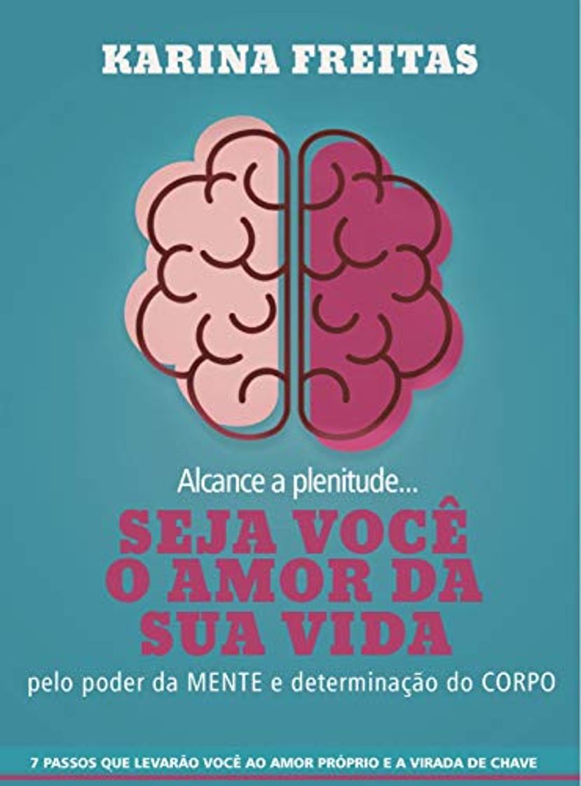 Books Seja você o Amor da Sua Vida: 7 passos para alcançar a