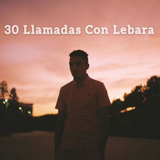 30 Llamadas Con Lebara