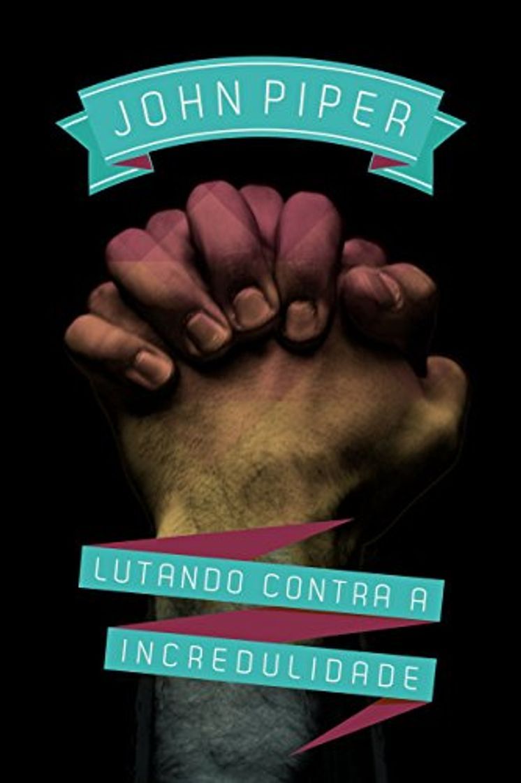 Libro Lutando contra a Incredulidade