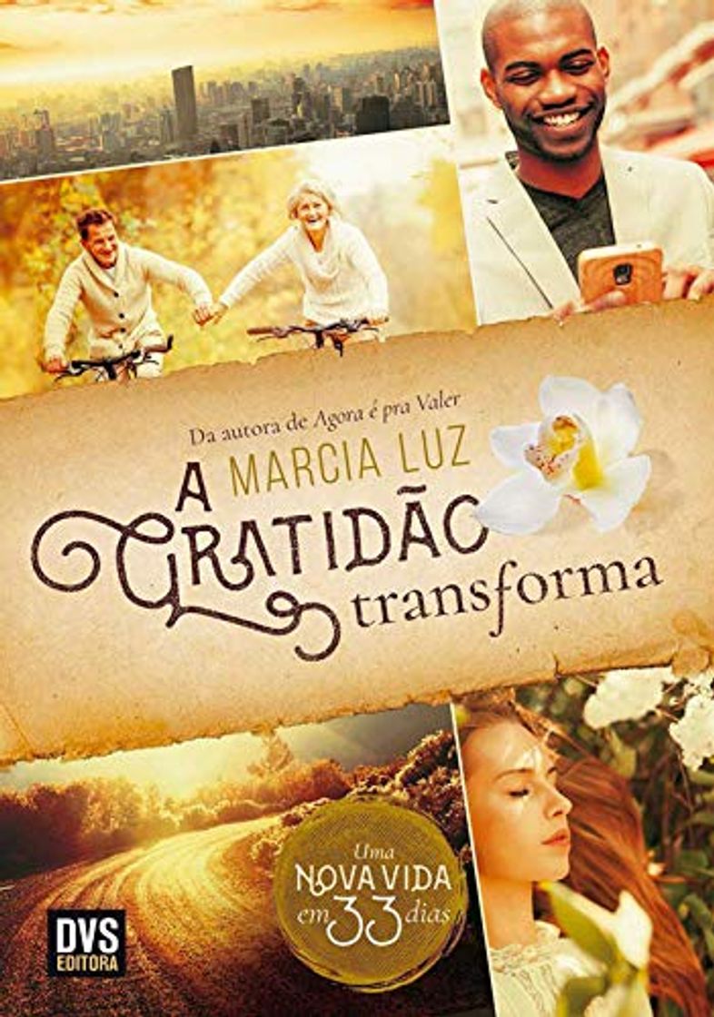 Libro A Gratidão Transforma: Uma nova vida em 33 dias