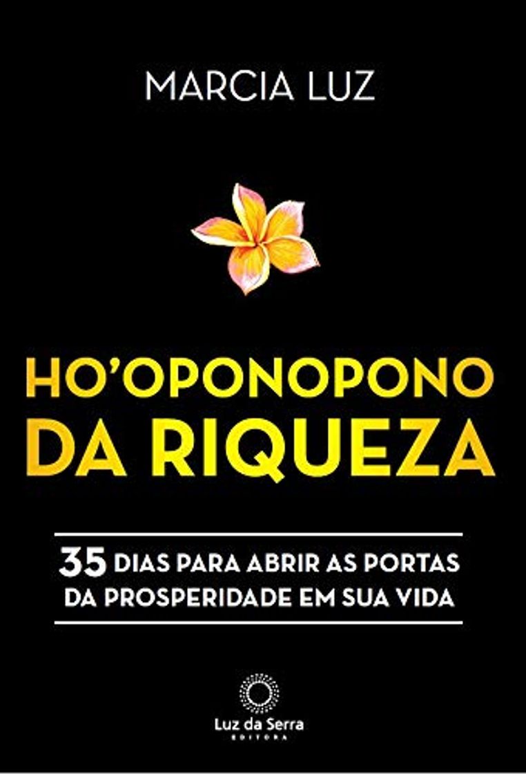 Libro Ho?oponopono da Riqueza: 35 dias para abrir as portas da prosperidade em sua vida