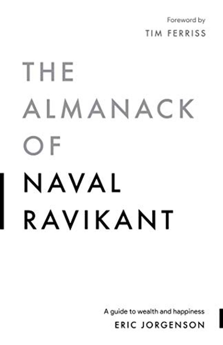 Libro The Almanack of Naval Ravikant: A Guide to Wealth and Happiness