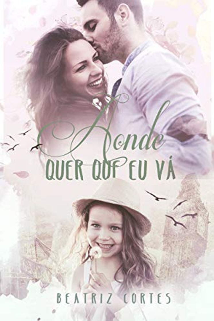 Book Aonde quer que eu vá: II edição