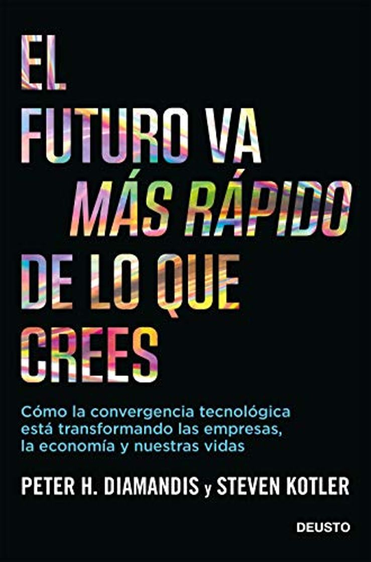 Books El futuro va más rápido de lo que crees: Cómo la convergencia