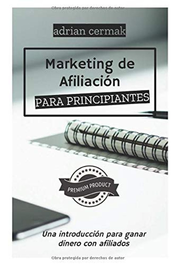 Book Marketing de Afiliados para Principiantes: Una Introducción para ganar dinero con afiliados