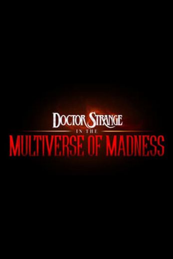 Doctor Strange in the Multiverse of Madness