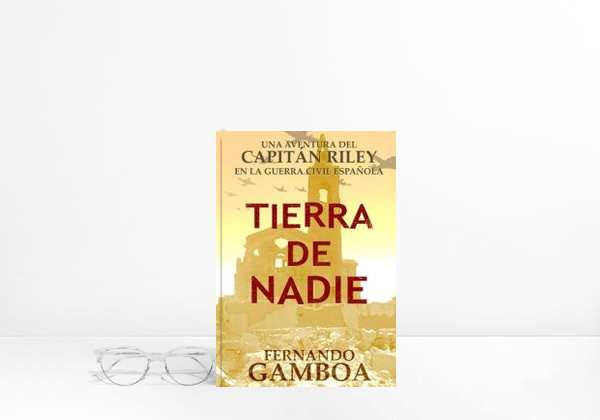 Tierra de nadie: Una aventura del Capitán Riley: Volume 1
