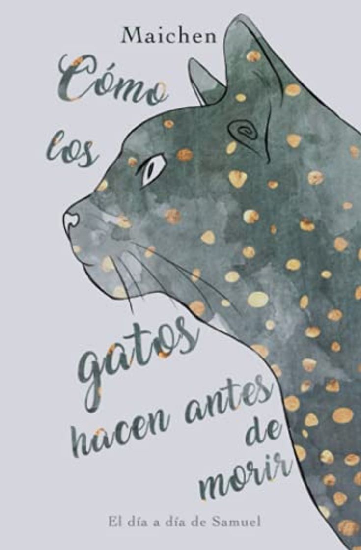Book Cómo los gatos hacen antes de morir: El día a día de Samuel