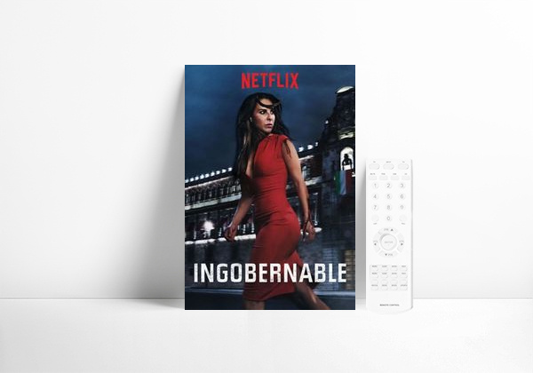 Serie Ingobernable