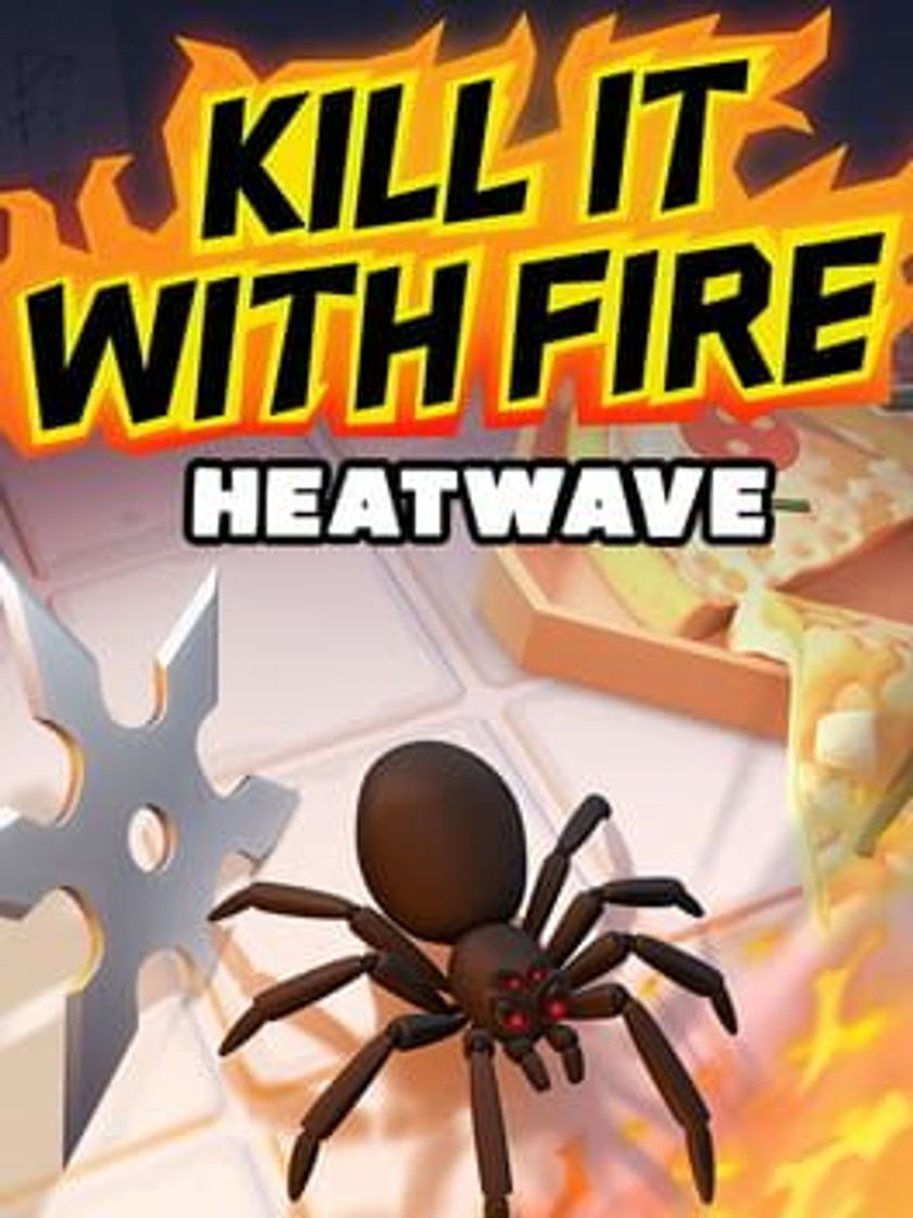 Videojuegos Kill It With Fire: HEATWAVE