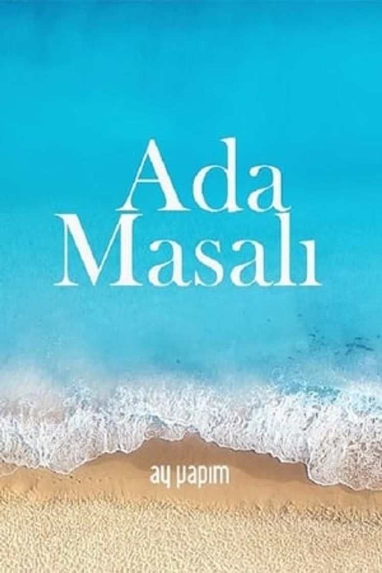 Serie Ada Masalı, El Cuento de la Isla