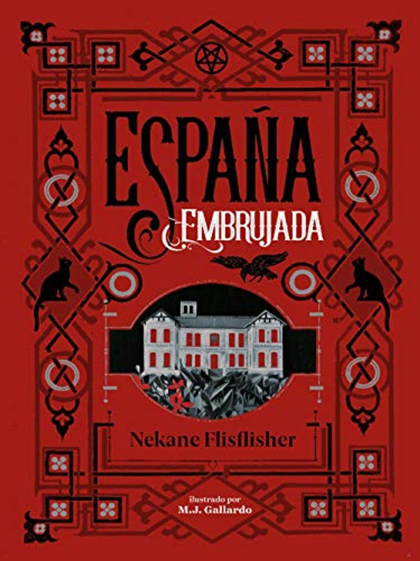 Libro España embrujada: Un recorrido terrorífico por misterios, leyendas y secretos ocultos