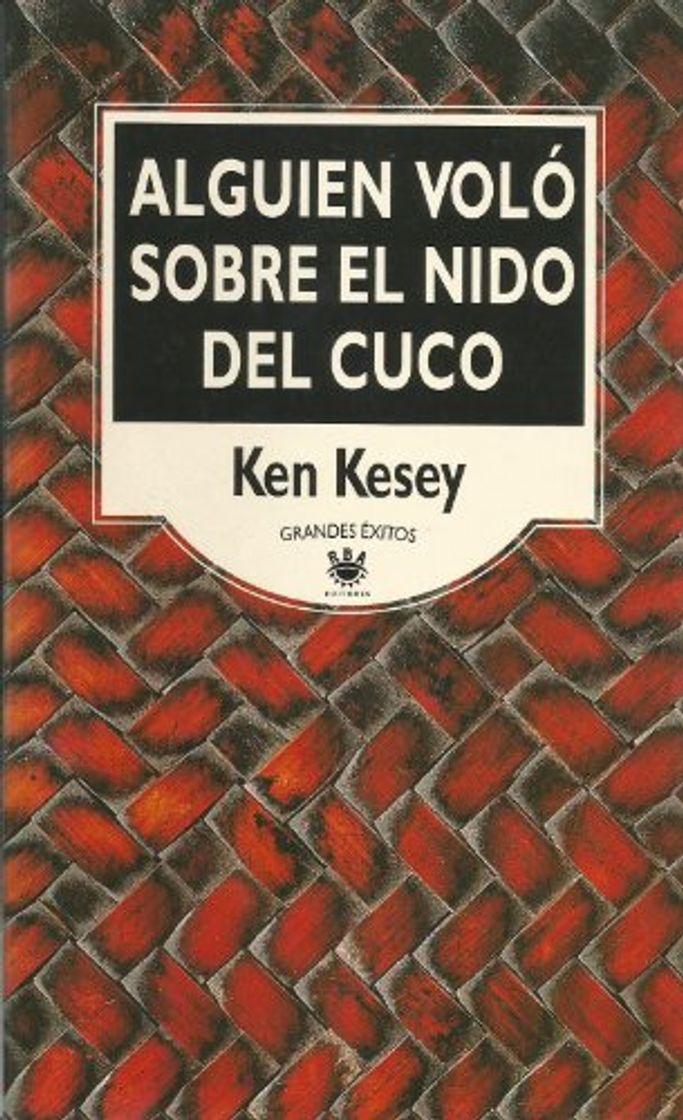 Libro Alguien volo sobre el nido del cuco