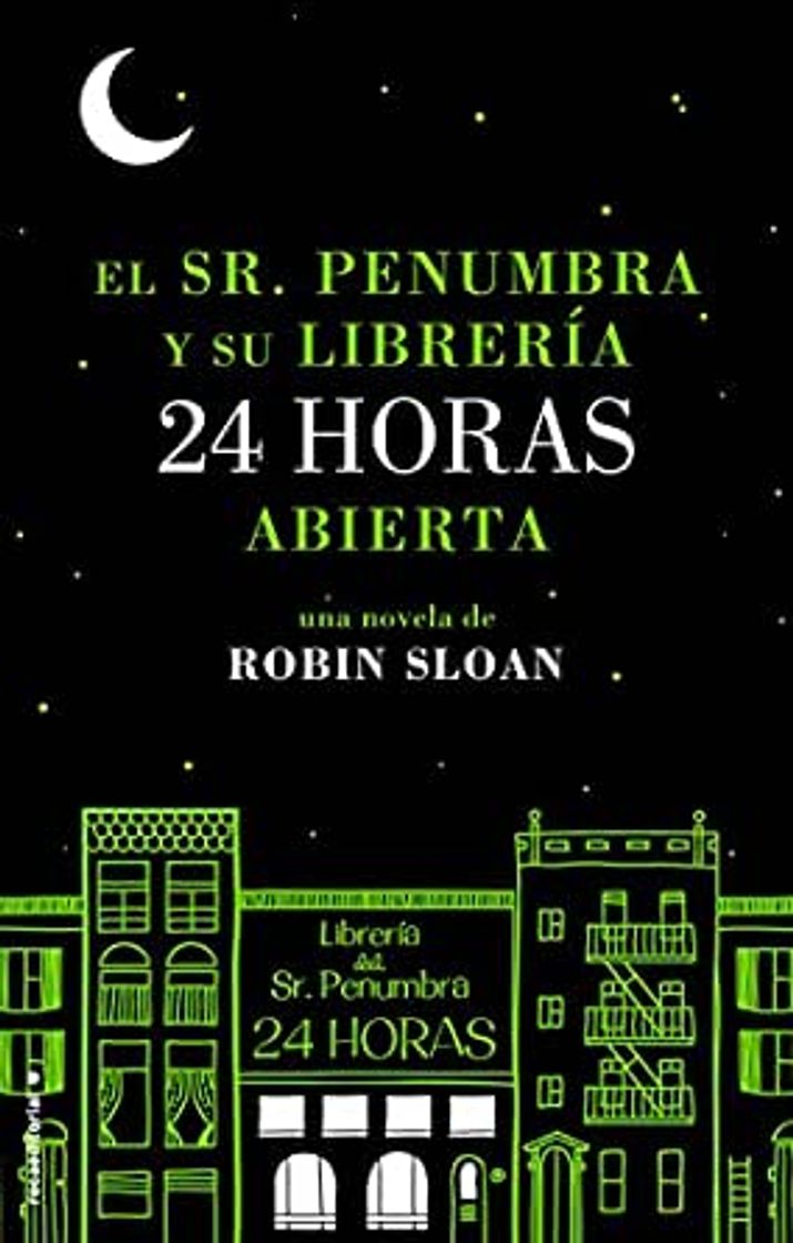 Libros El Sr. Penumbra y su librería 24 horas abierta